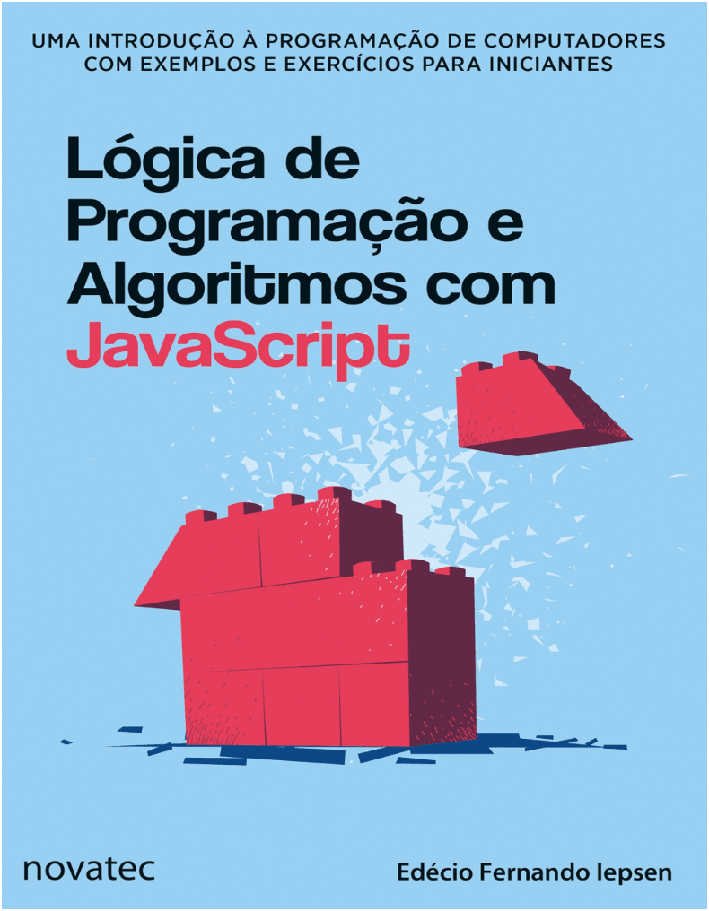 Capa do livro Lógica de Programação e Algoritmos com JavaScript Uma introdução à programação de computadores com exemplos