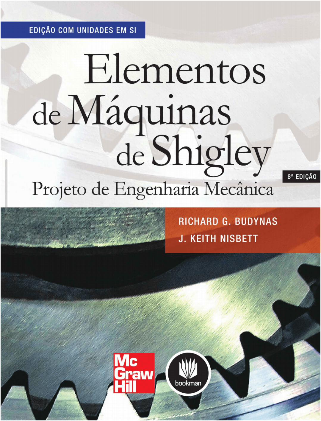 Capa do livro Elementos de Máquinas de Shigley: Projeto de Engenharia Mecânica