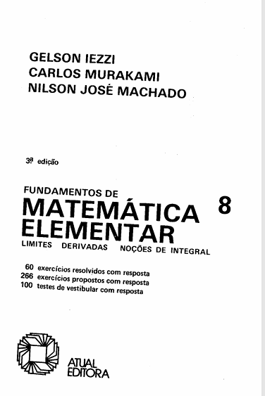 Capa do livro Fundamendos da matematica Elementar_08_(Limetes,Derivadas e Nocoes de Integral)